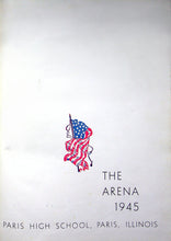Load image into Gallery viewer, The Arena Class of 1945 Paris High School Yearbook in Edgar County, Illinois