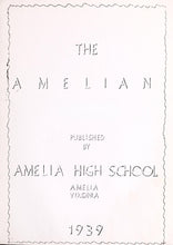 Load image into Gallery viewer, The Amelian Published 1939 Amelia High School Yearbook in Amelia County, VA