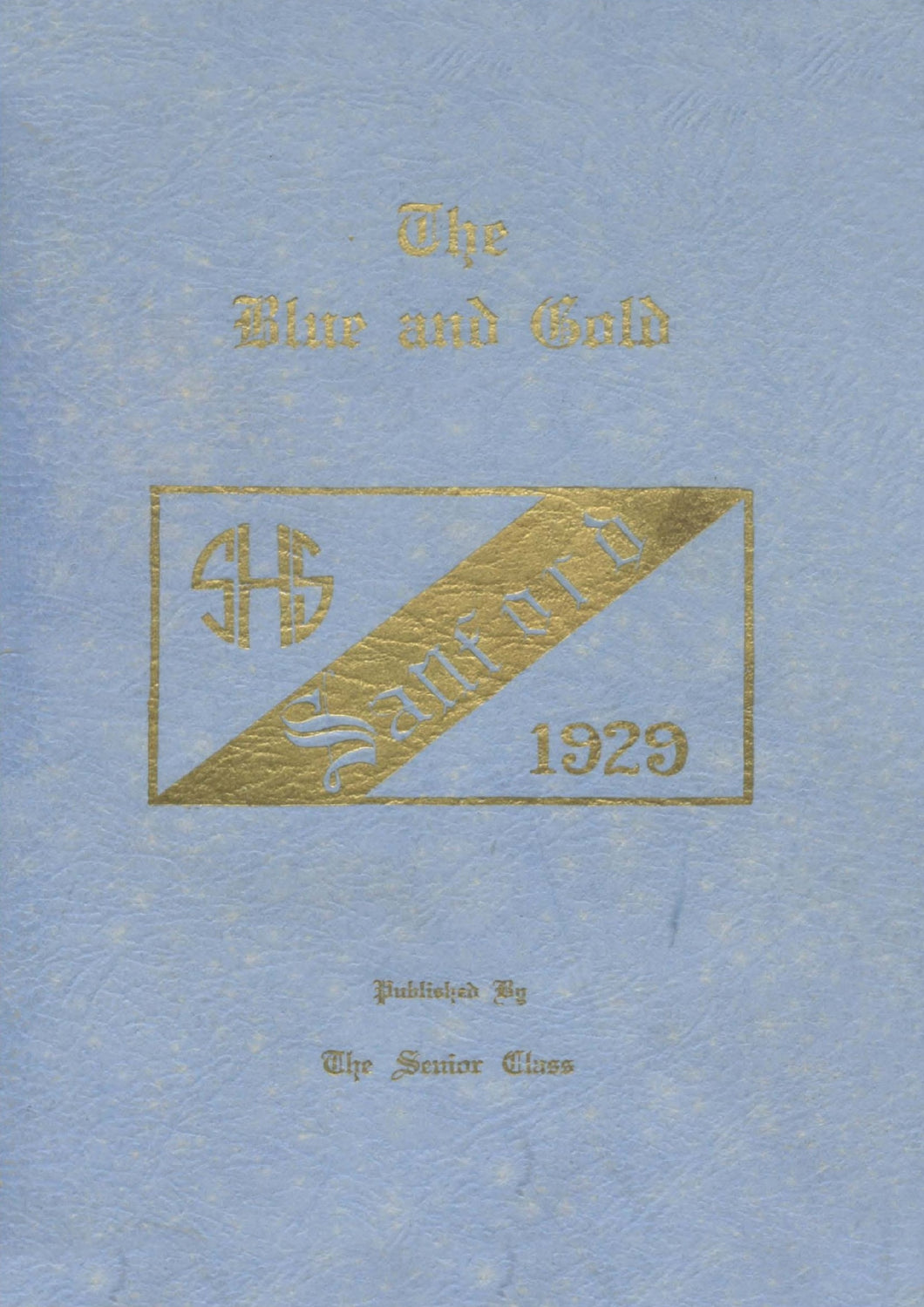 1929 Sanford High School yearbook published by The Senior Class in Maine