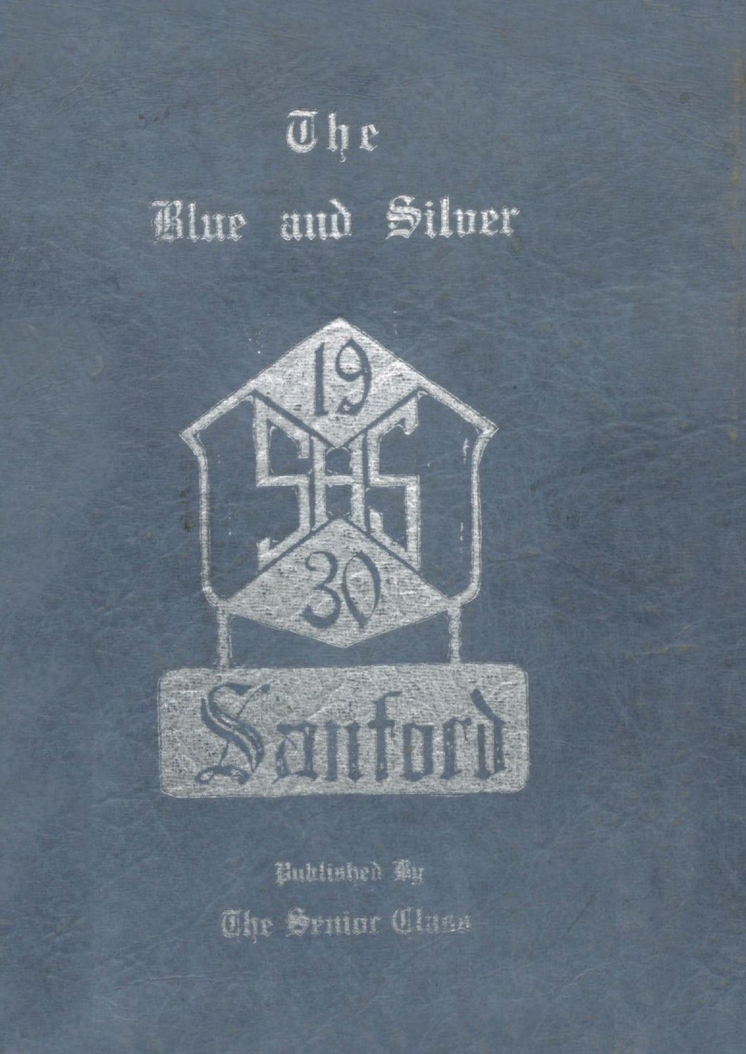 1930 Sanford High School Yearbook in York County, Maine published by The Senior Class