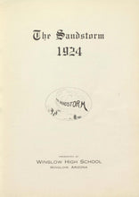 Load image into Gallery viewer, The Sandstorm class of 1924 Winslow High School Yearbook in Navajo County, Arizona
