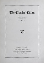 Load image into Gallery viewer, "Charles Citian" Volume Two 1927 Charles City County High School Yearbook in Charles City, Virginia
